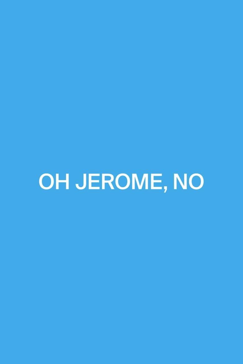 Poster of Oh Jerome, No