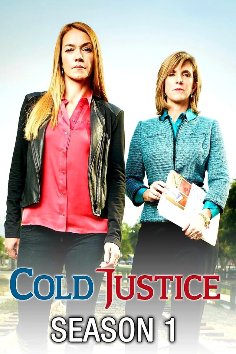 Poster of Episodes in Cold Justice - Season 1 - Season 1