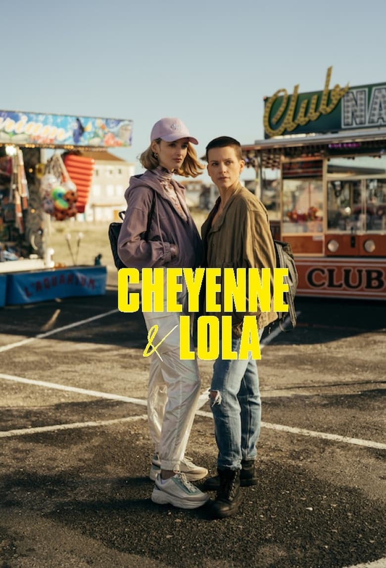 Poster of Episodes in Cheyenne & Lola - Season 1 - Season 1