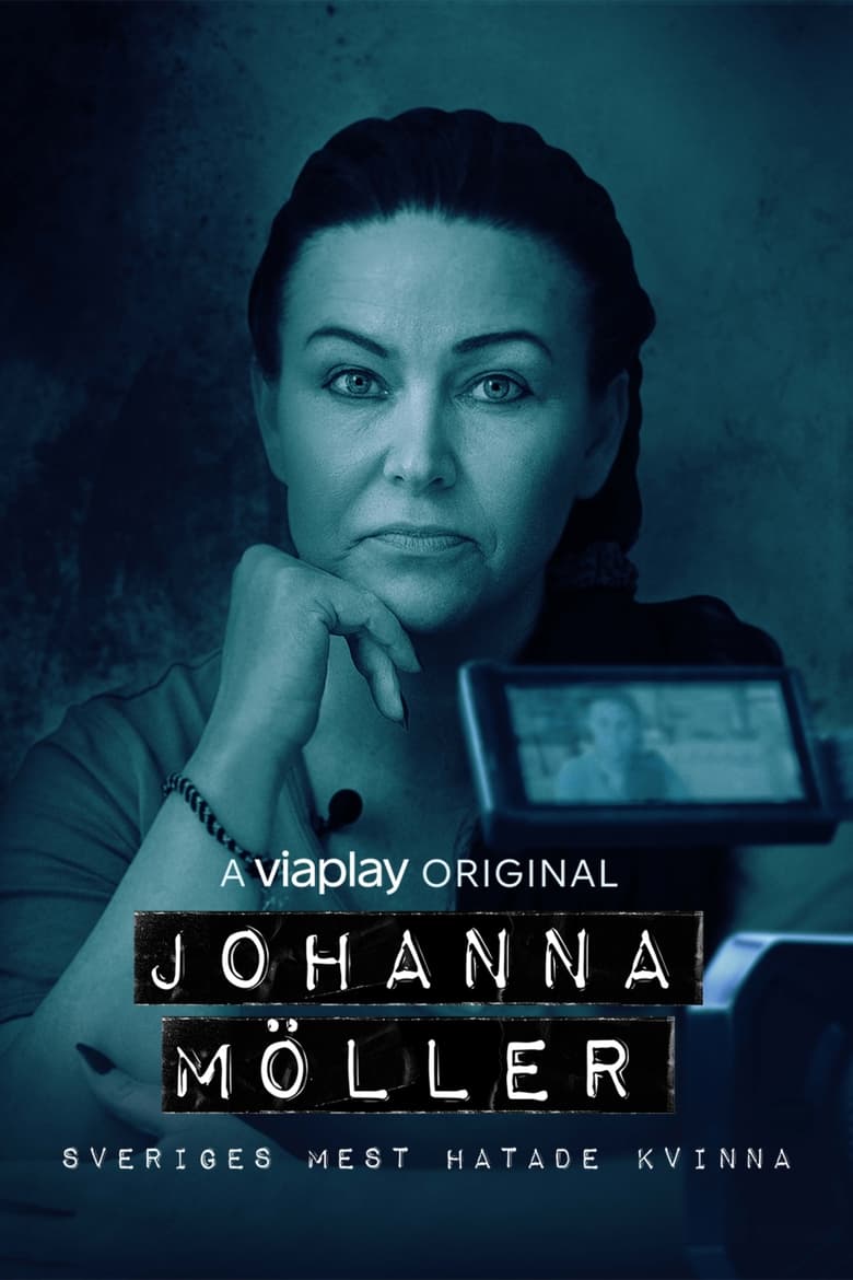 Poster of Johanna Möller - Sveriges mest hatade kvinna