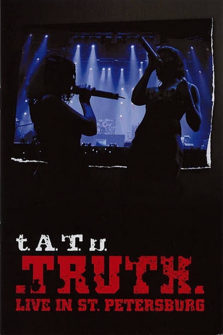 Poster of t.A.T.u.: TRUTH - Live In St. Petersburg 2006