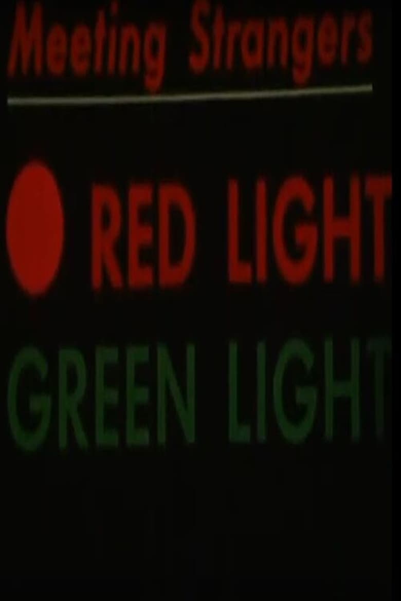 Poster of Red Light, Green Light: Meeting Strangers