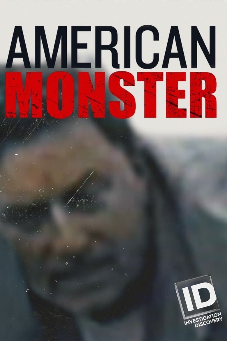 Poster of Episodes in American Monster - Season 3 - Season 3