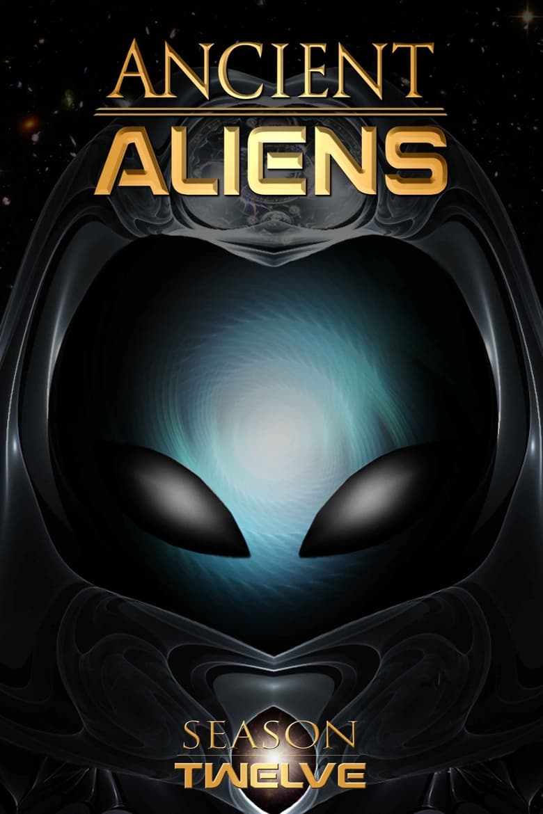 Poster of Episodes in Ancient Aliens - Season 12 - Season 12