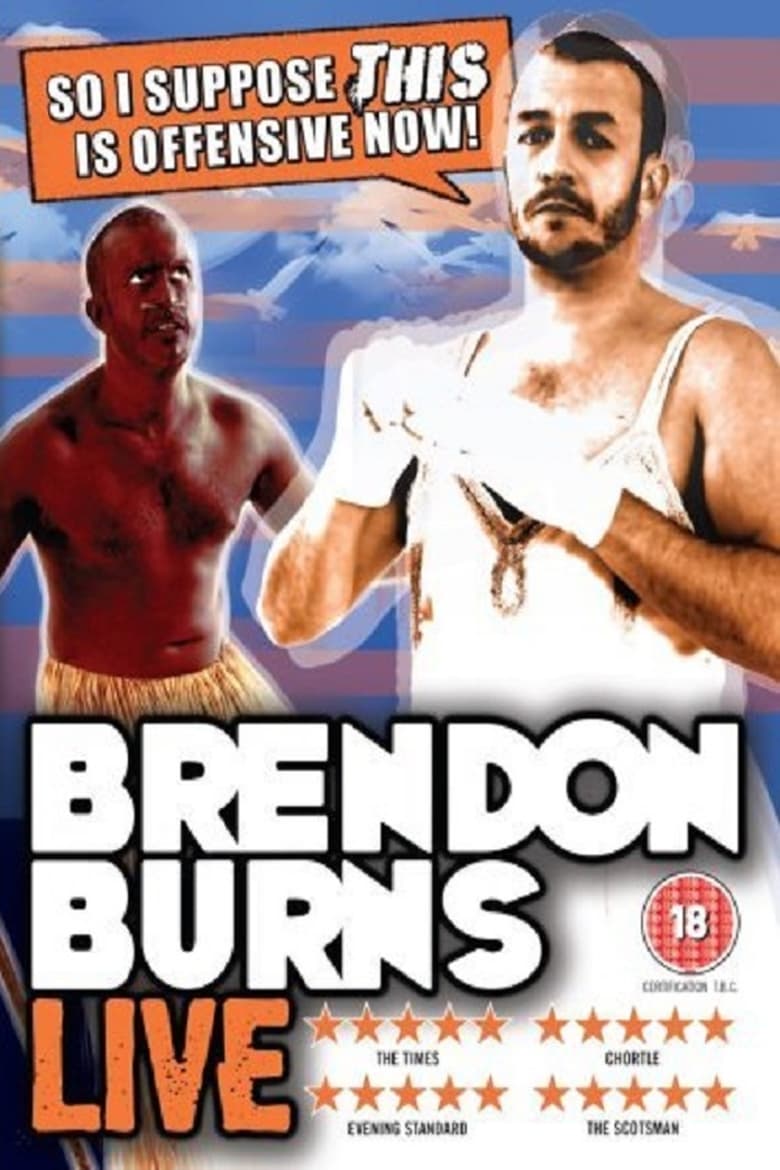 Poster of Brendon Burns: So I Suppose THIS Is Offensive Now!