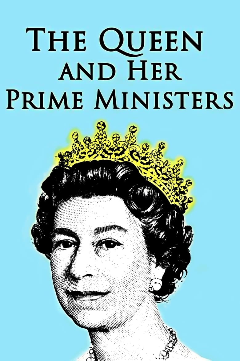 Poster of The Queen and Her Prime Ministers