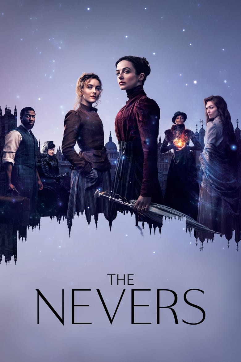 Poster of Episodes in The Nevers - Season 1 - Season 1