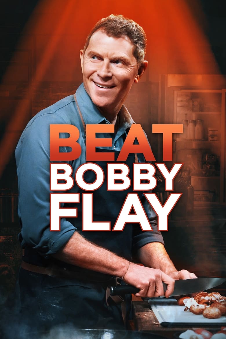 Poster of Cast and Crew in Beat Bobby Flay - Season 35 - Episode 7 - Raise the Steaks