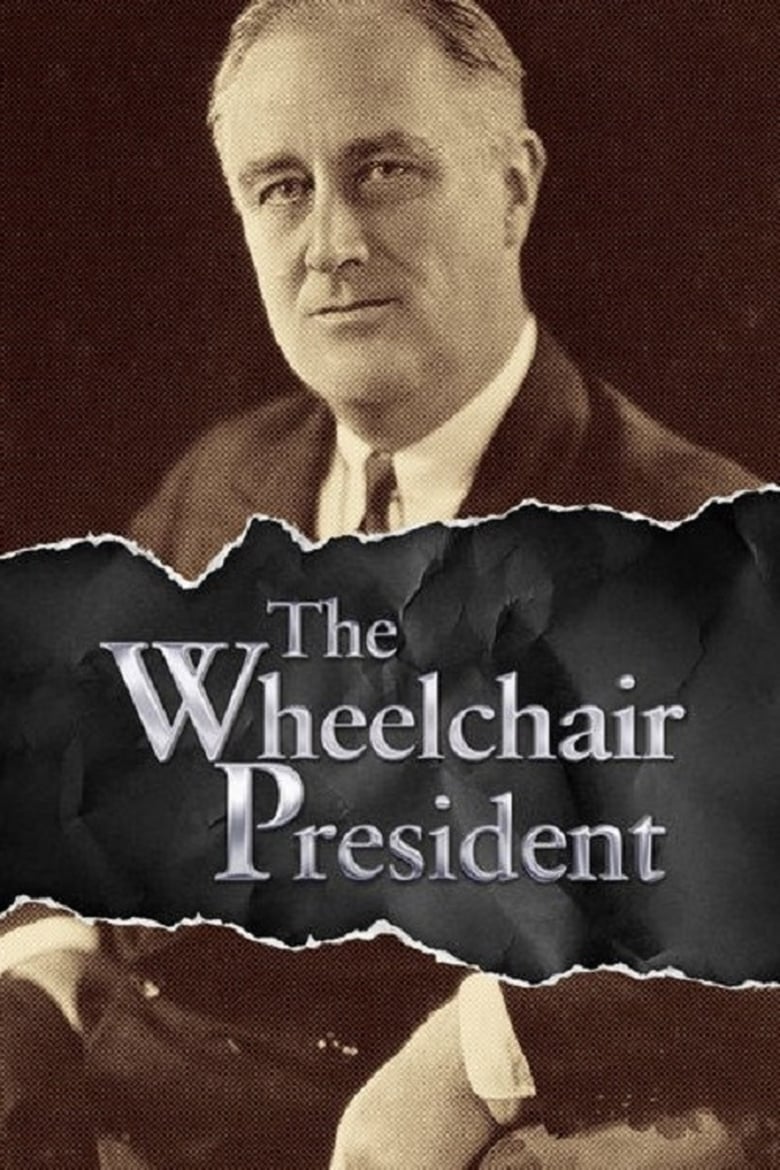 Poster of 1945 and the Wheelchair President