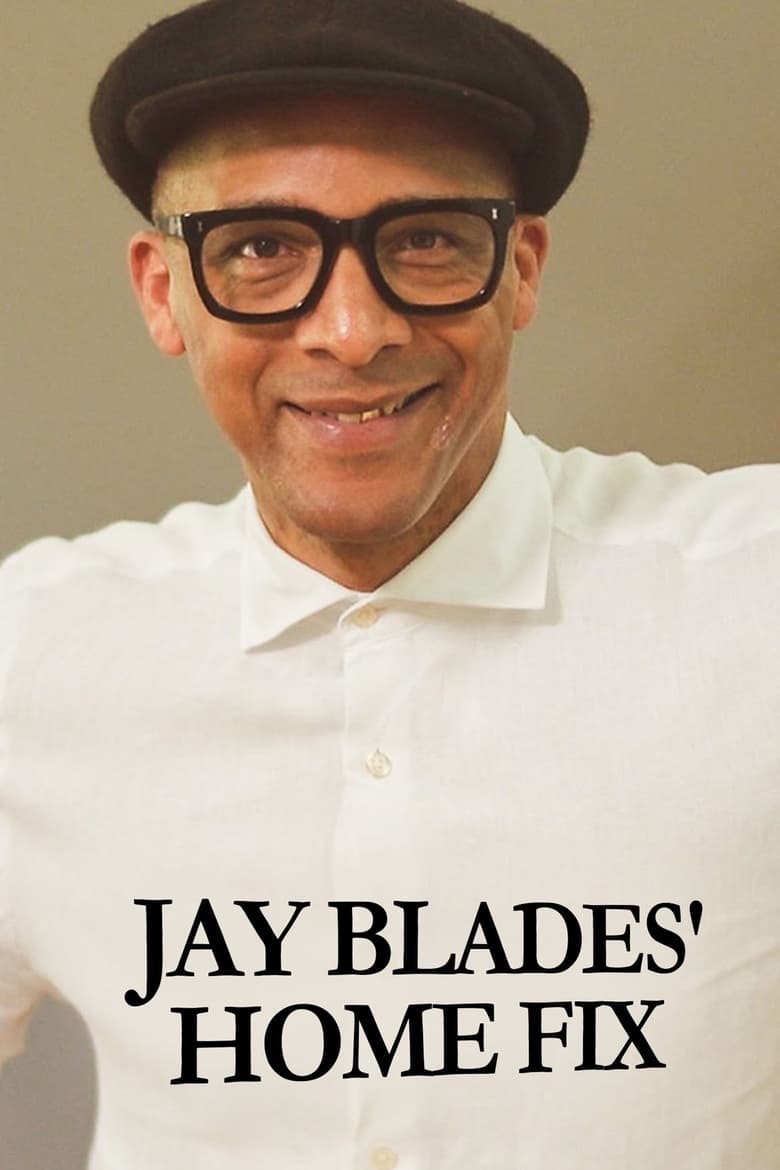 Poster of Jay Blades' Home Fix - Season 1 - Episode 7 - Episode 7