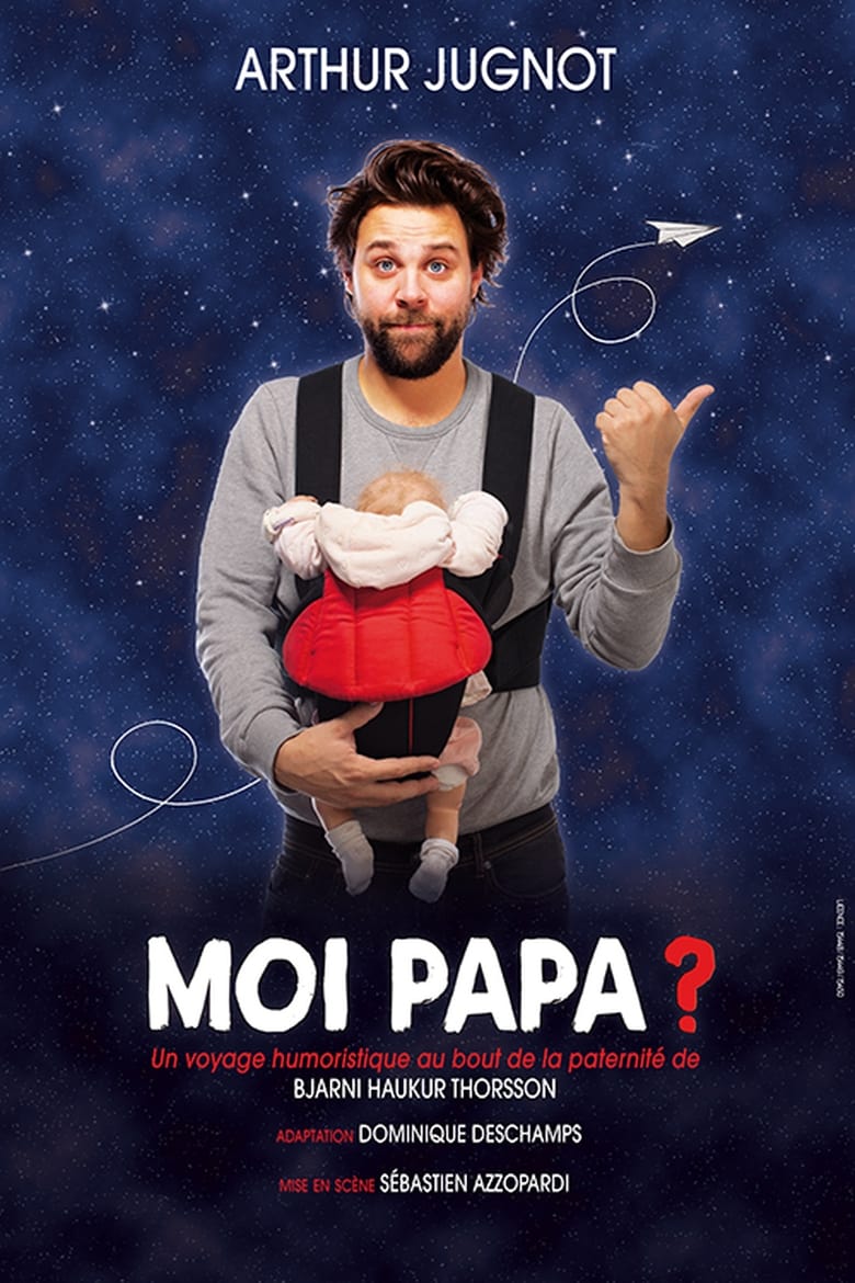 Poster of Arthur Jugnot - Moi papa ?