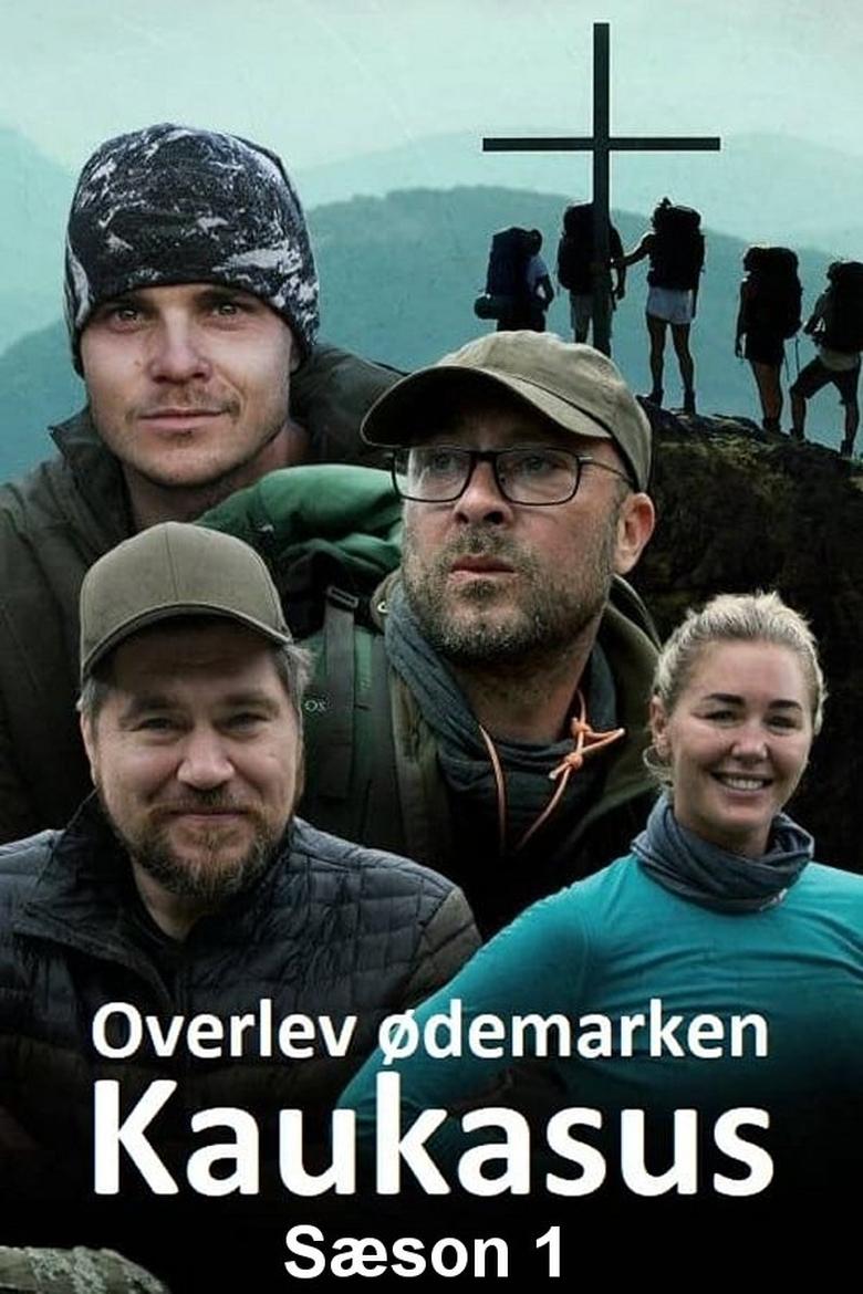 Poster of Episodes in Overlev ødemarken   Kaukasus - Season 1 - Season 1