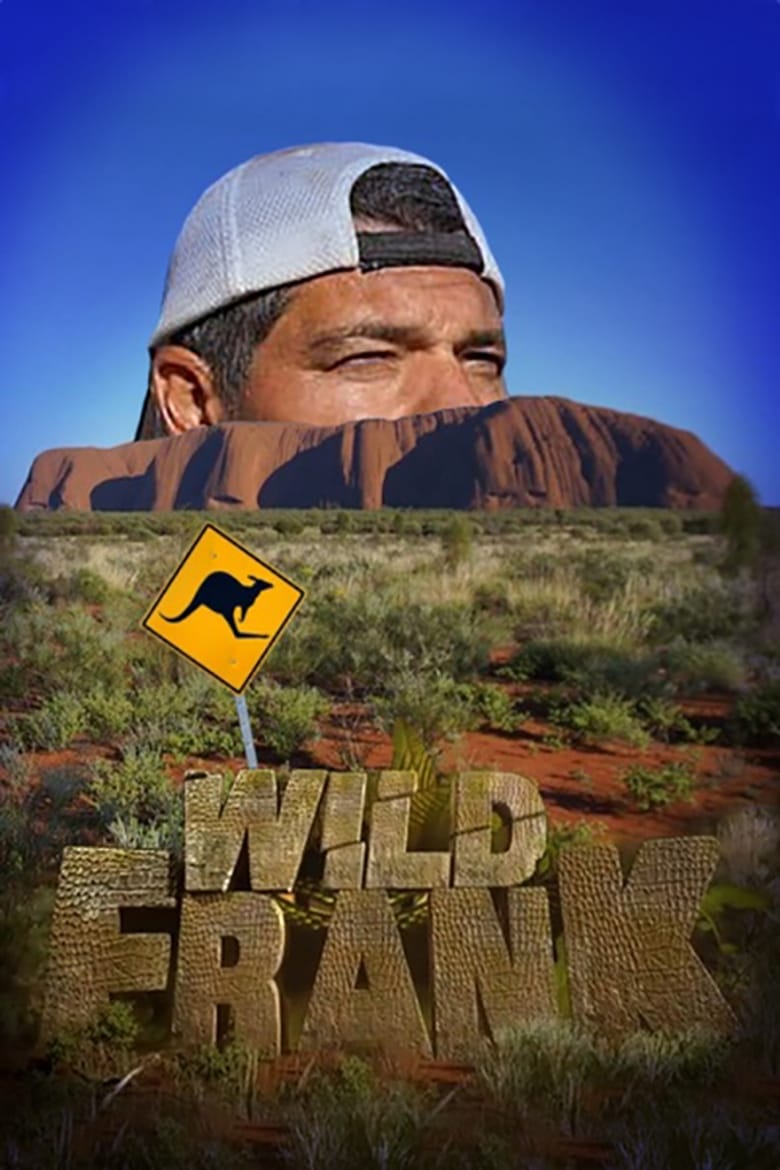 Poster of Episodes in Wild Frank - Season 7 - Season 7