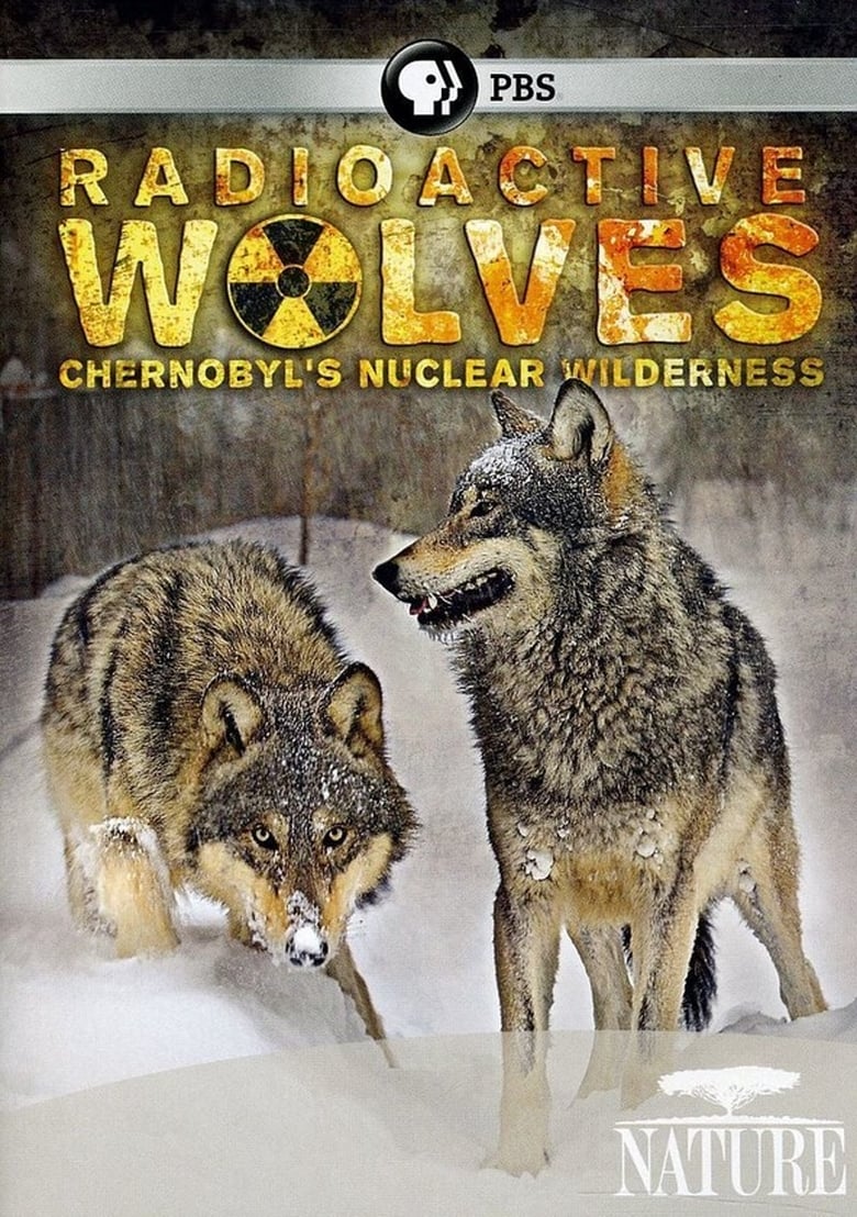 Poster of Radioactive Wolves: Chernobyl's Nuclear Wilderness