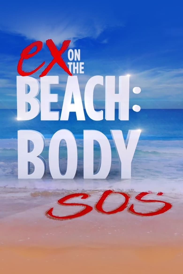 Poster of Cast and Crew in Ex On The Beach  Body SOS - Season 1 - Episode 4 - Ronan & Camilla