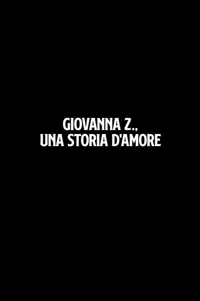 Poster of Giovanna Z., una storia d'amore