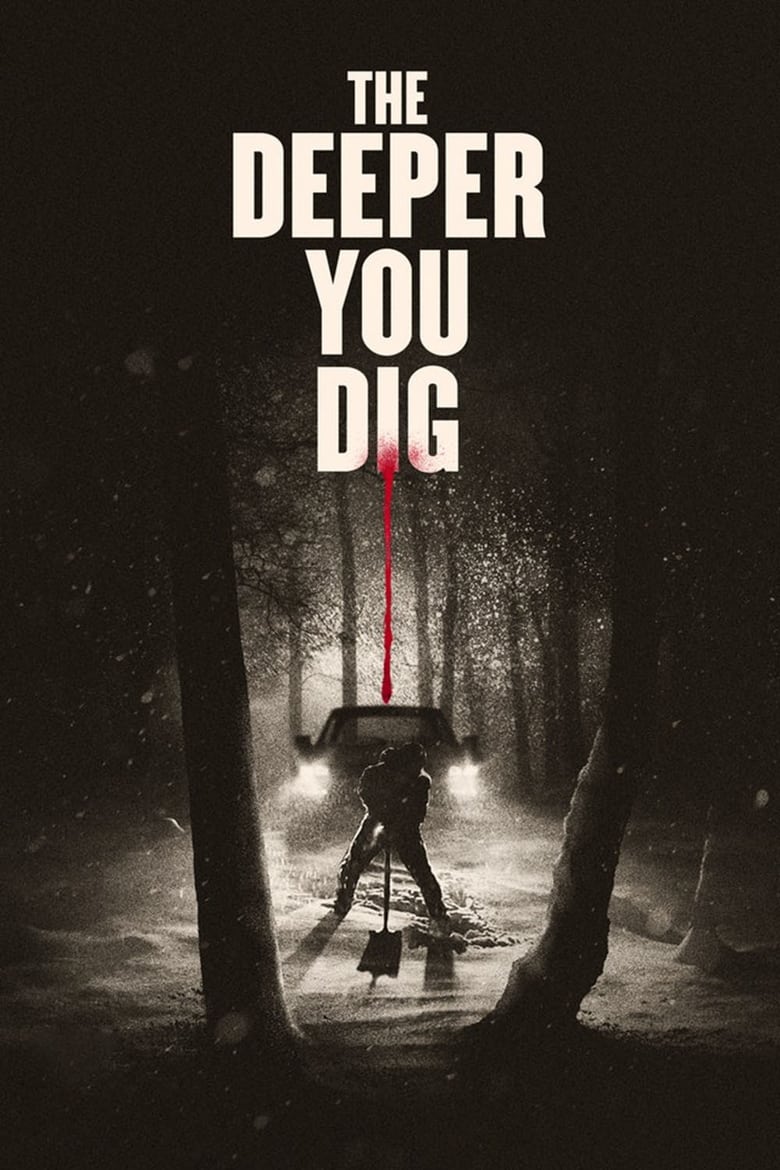 Poster of The Deeper You Dig