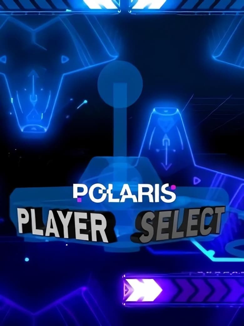 Poster of Episodes in Polaris  Player Select - Season 1 - Season 1