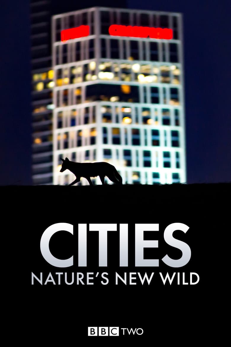 Poster of Cities: Nature's New Wild