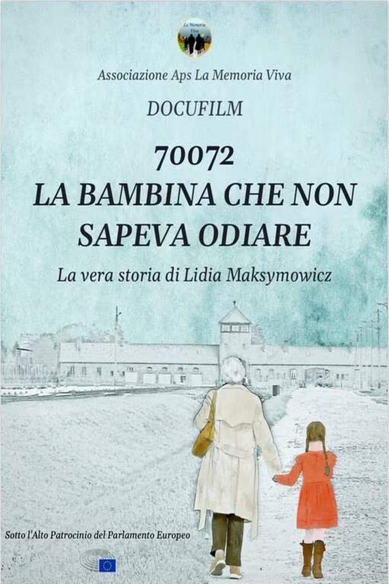 Poster of 70072: la bambina che non sapeva odiare. La vera storia di Lidia Maksymowicz