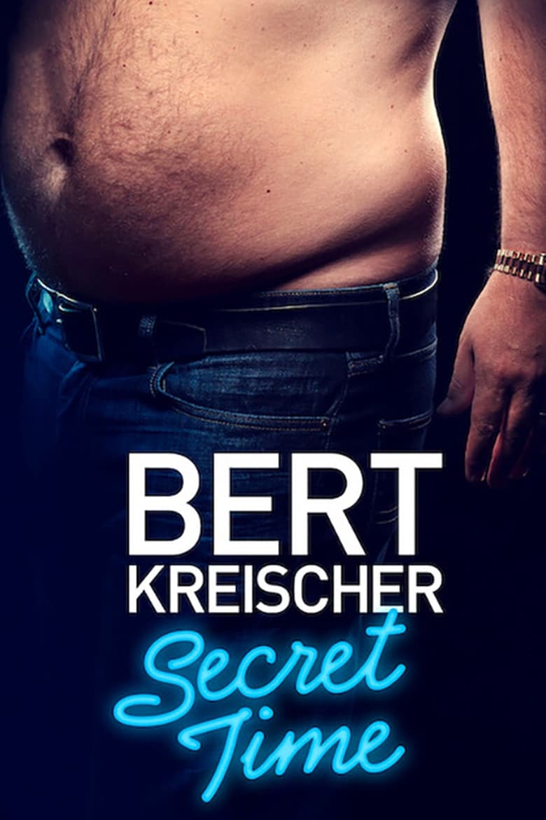 Poster of Bert Kreischer: Secret Time