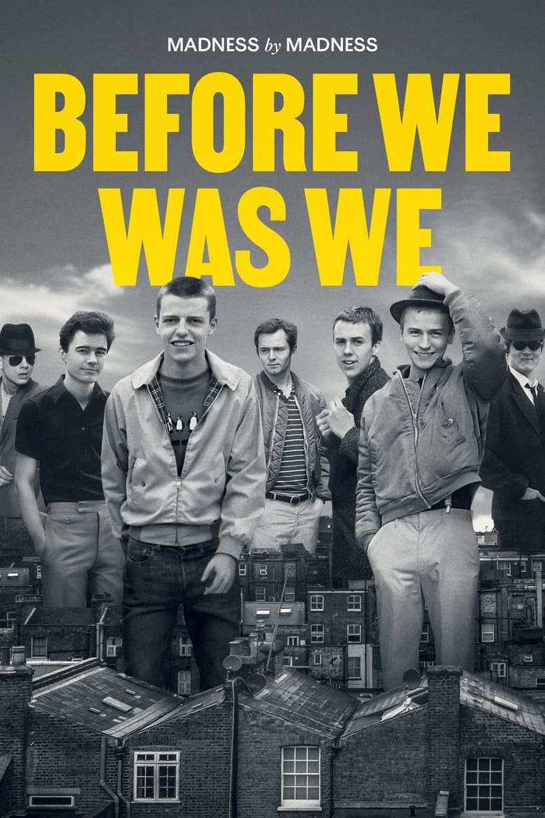 Poster of Before We Was We: Madness by Madness