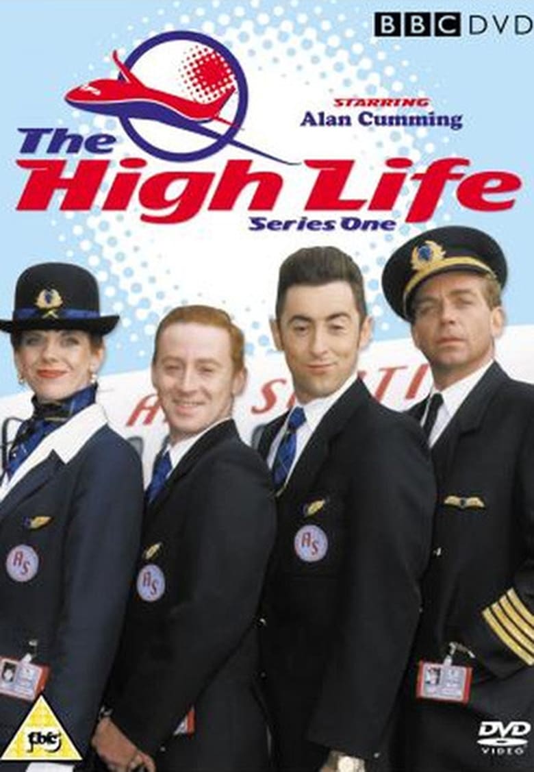 Poster of Episodes in The High Life - Season 1 - Season 1