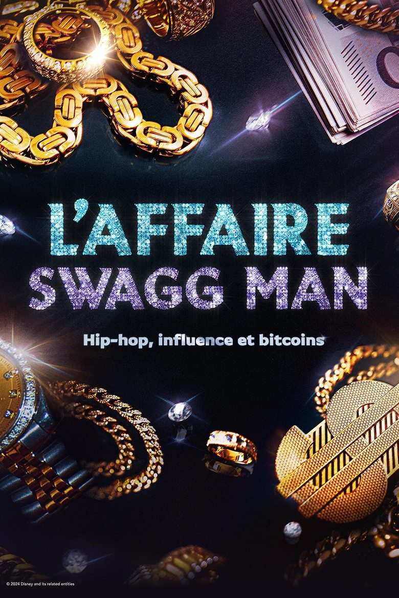 Poster of L'affaire Swagg Man : Hip-hop, influence et bitcoin