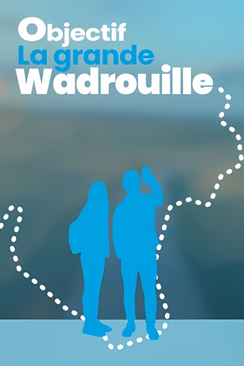 Poster of Objectif Grande Wadrouille