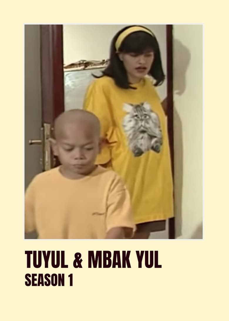 Poster of Episodes in Tuyul & Mbak Yul - Season 1 - Season 1