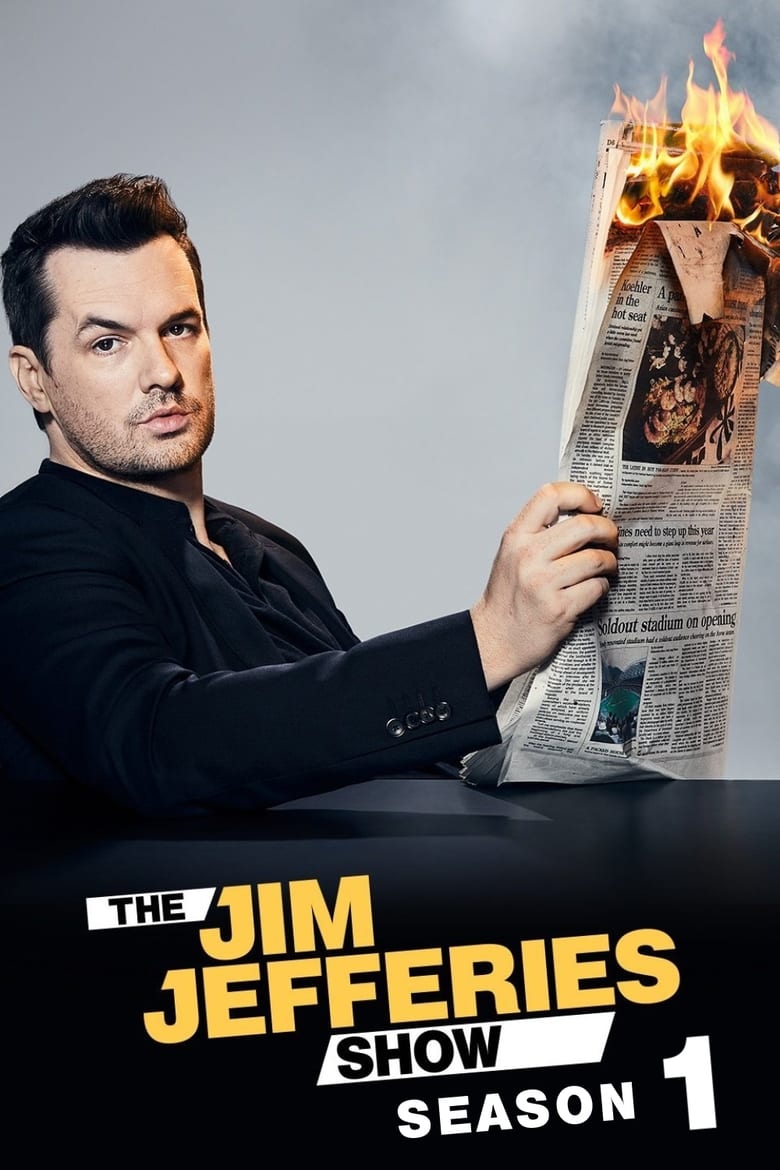 Poster of Episodes in The Jim Jefferies Show - Season 1 - Season 1