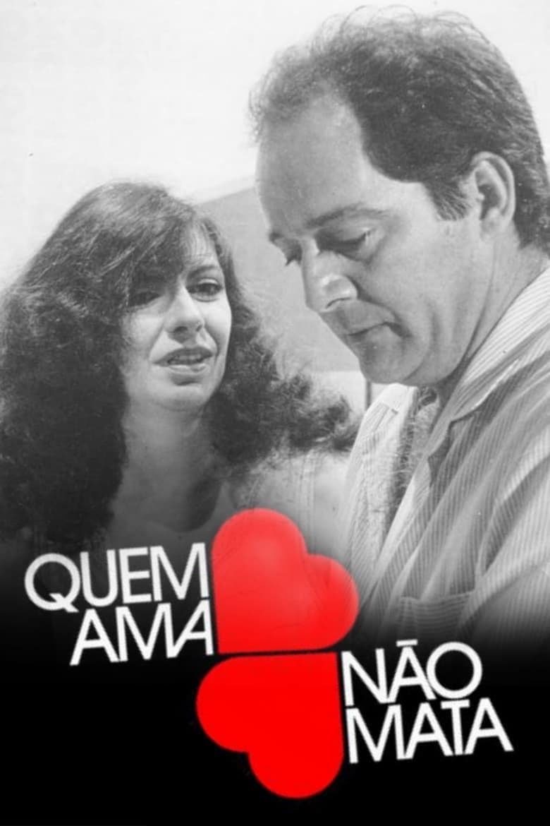 Poster of Quem Ama Não Mata