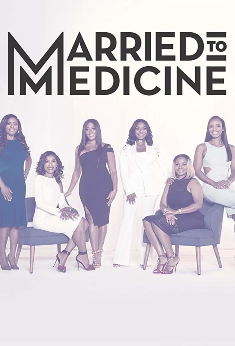 Poster of Episodes in Married To Medicine - Season 5 - Season 5