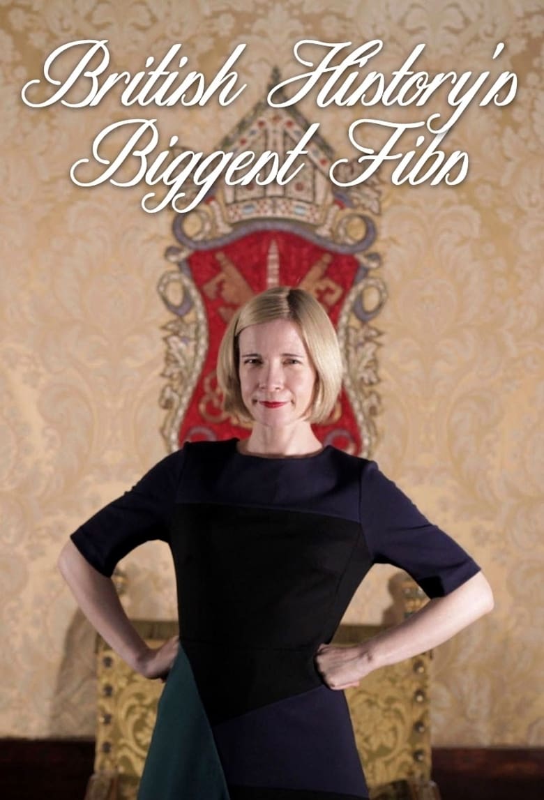 Poster of British History's Biggest Fibs with Lucy Worsley