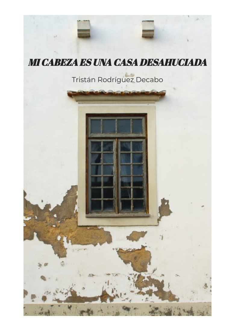 Poster of Mi cabeza es una casa desahuciada