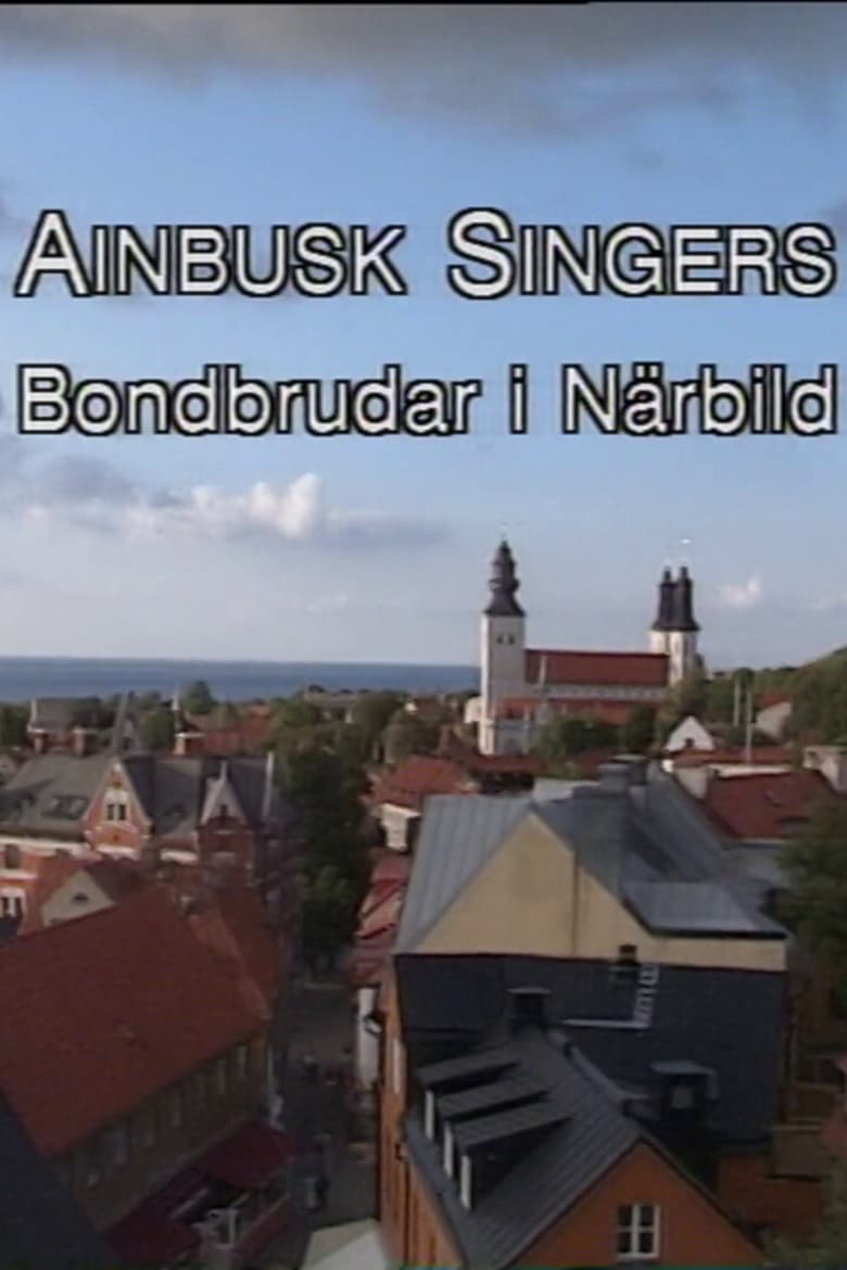 Poster of Ainbusk Singers - Bondbrudar i Närbild