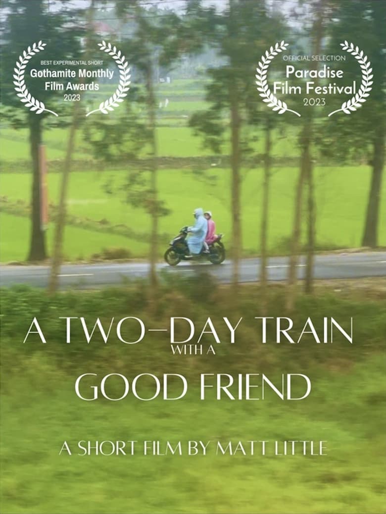 Poster of A Two-Day Train With A Good Friend