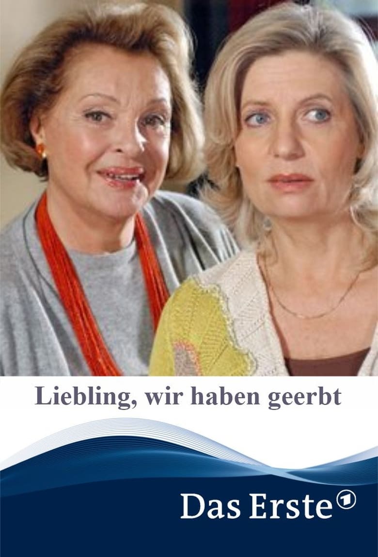 Poster of Liebling, wir haben geerbt