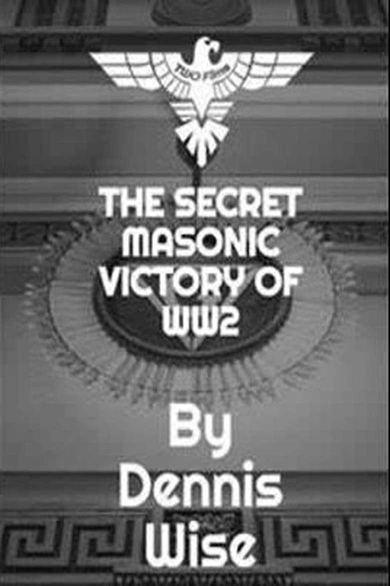 Poster of The Secret Masonic Victory of World War II