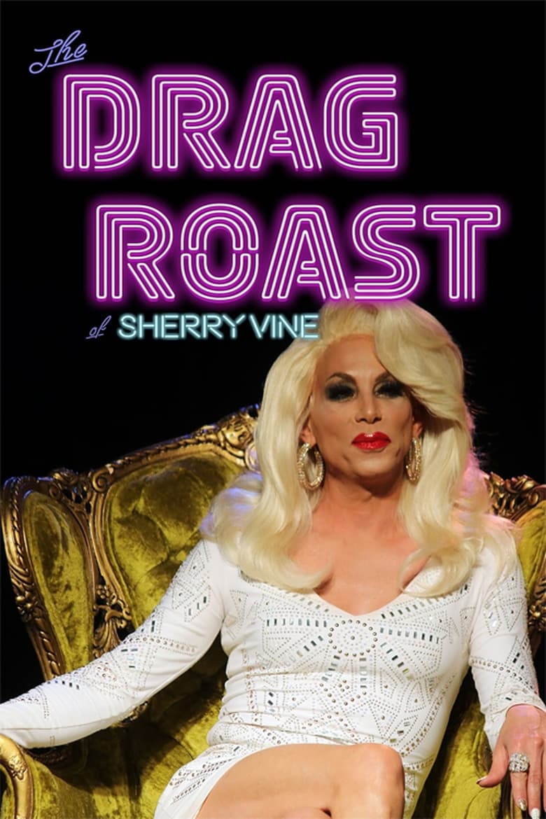 Poster of The Drag Roast of Sherry Vine