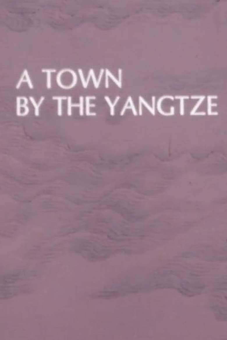 Poster of A Town by the Yangtze