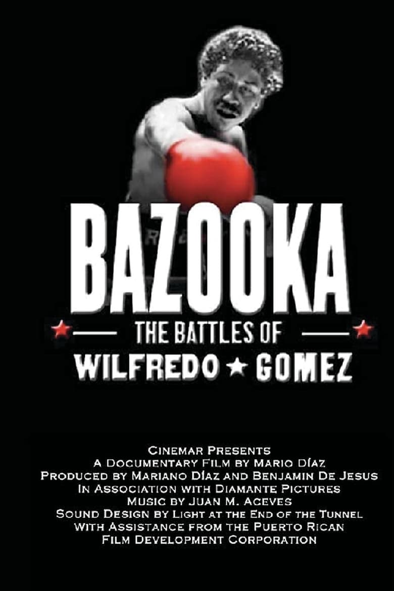 Poster of Bazooka: Las batallas de Wilfredo Gómez (the battles of Wilfredo Gomez)