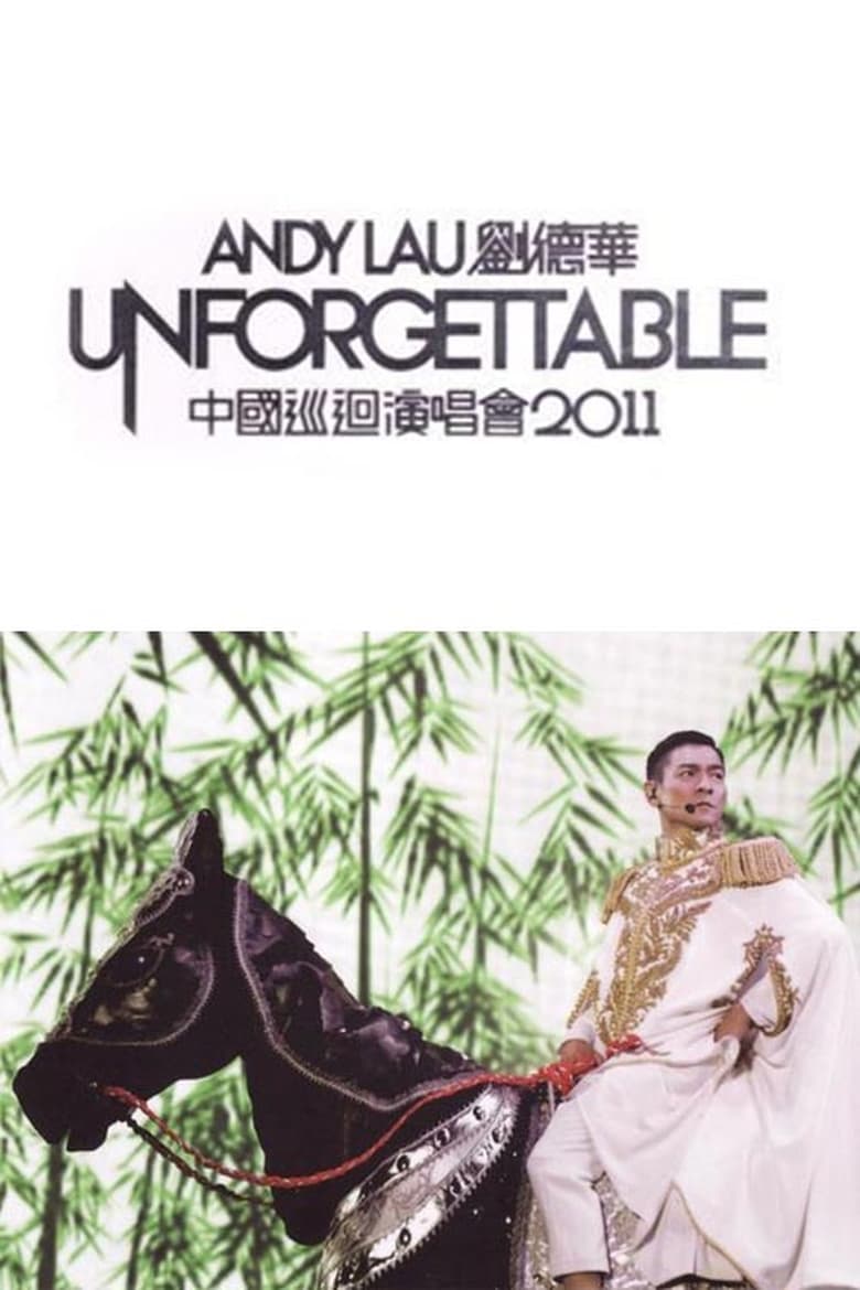 Poster of Andy Lau Unforgettable Concert 2011