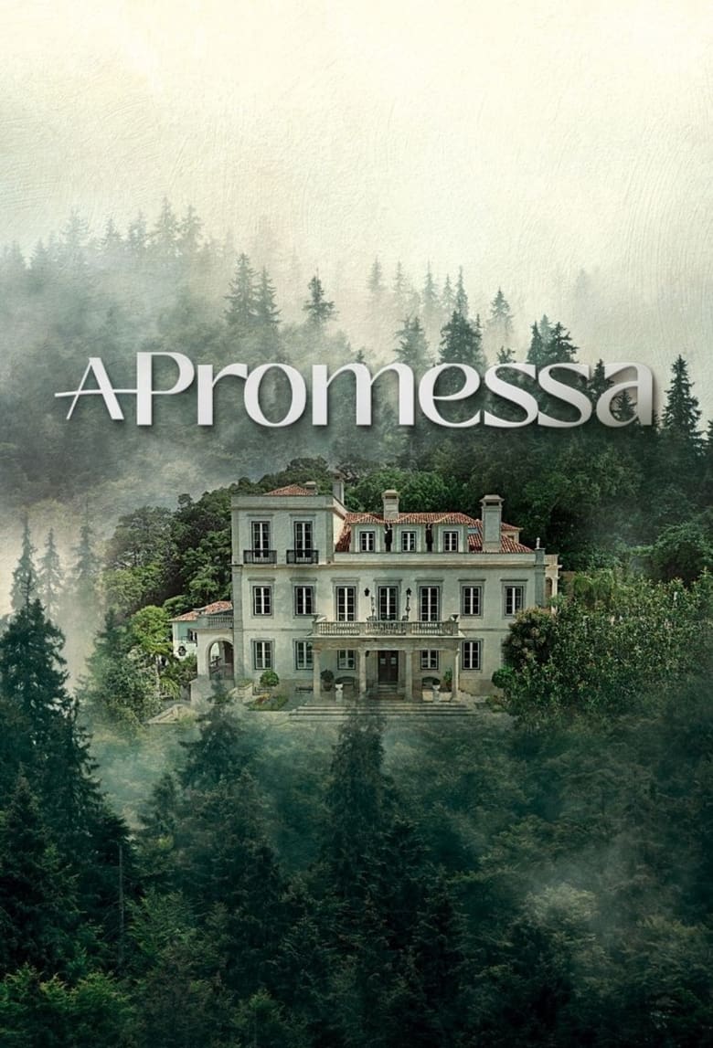 Poster of Episodes in A Promessa - Season 1 - Season 1