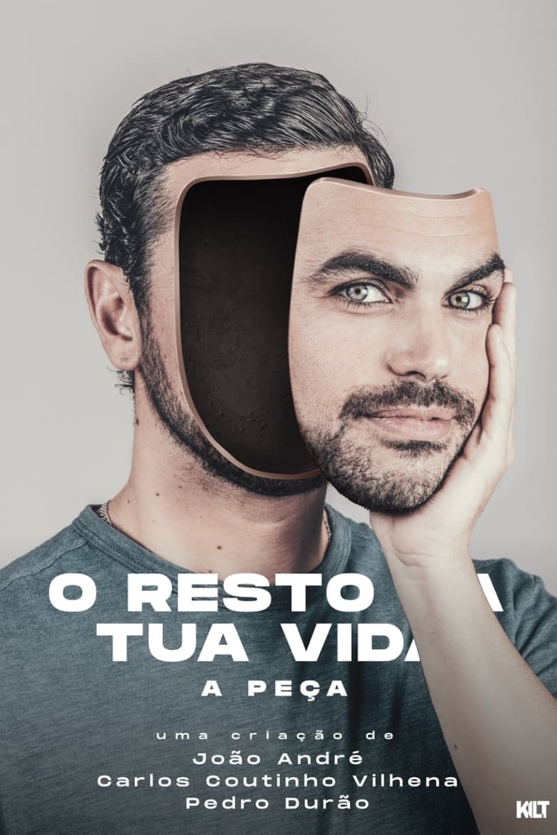 Poster of O Resto da Tua Vida, A Peça