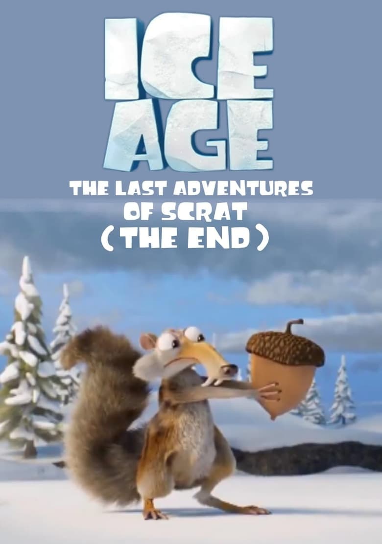 Poster of Ice Age: The Last Adventure of Scrat (The End)