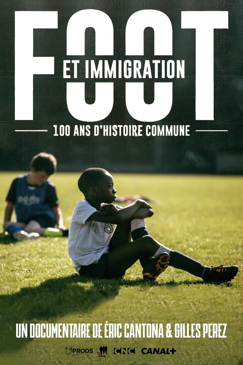 Poster of Football And Immigration, 100 Years Of Common History