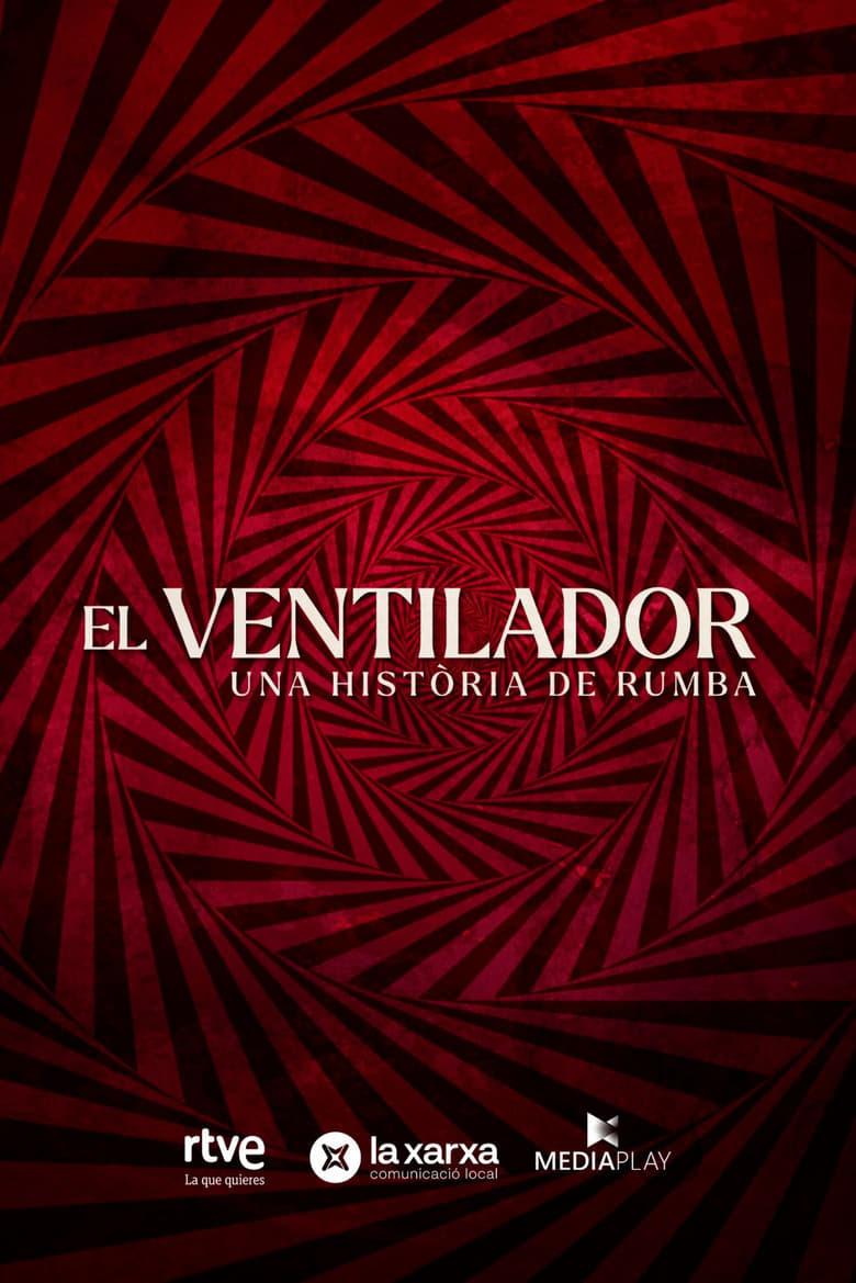 Poster of El ventilador. Una història de rumba