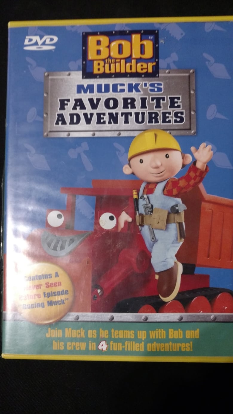 Poster of Bob the Builder: Muck's Favorite Adventures