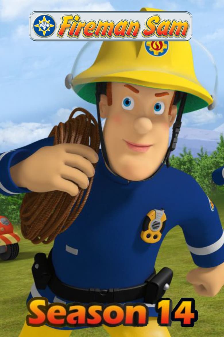 Poster of Episodes in Fireman Sam - Season 14 - Season 14